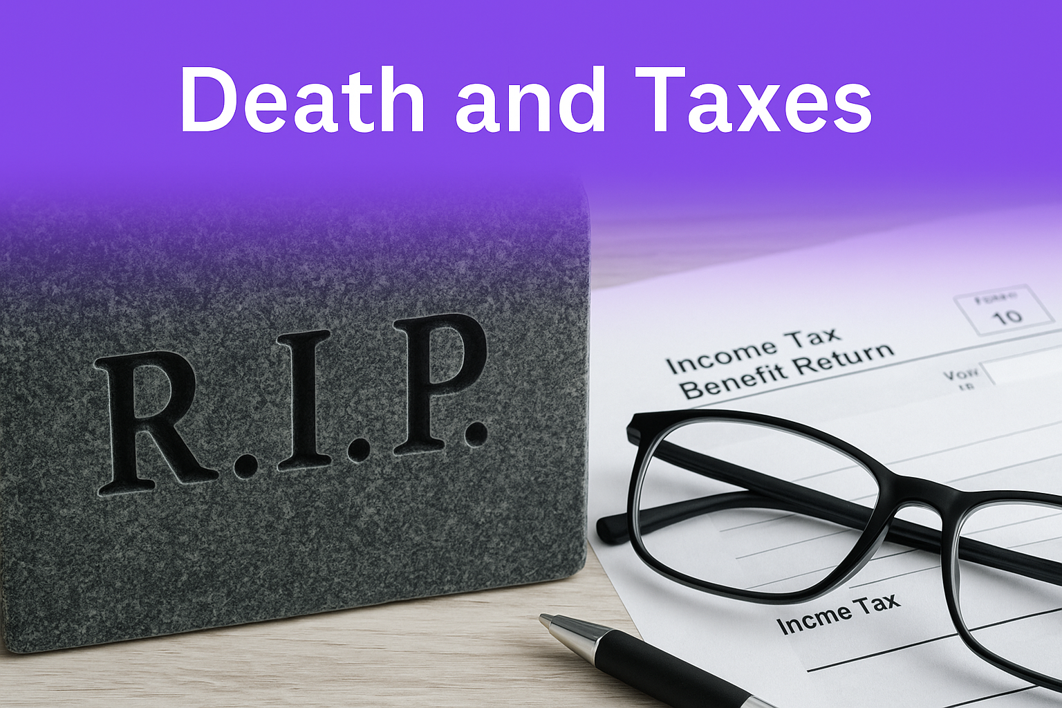 Death and Taxes